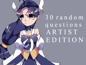 30 random questions: artist edition!