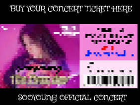 Sooyoung: The first day//CONCERT TICKET COUNTER remix