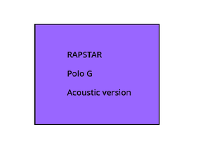 Rapstar - Polo G (Acoustic version)