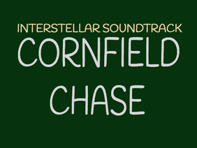 Interstellar Soundtrack - Cornfield Chase - Forever Loop