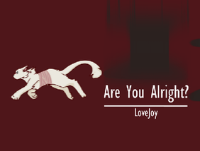 Are You Alright? || 3/4 EP || LoveJoy || FANART