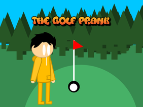 The Golf Prank