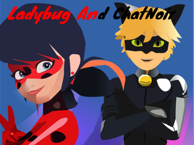 Ladybug And Chatnoir!