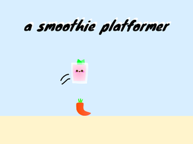 a smoothie platformer