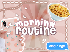 morning routine ♡