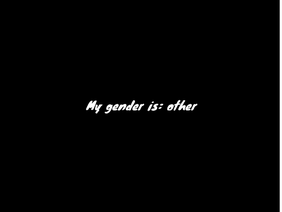 My gender is: other - C8