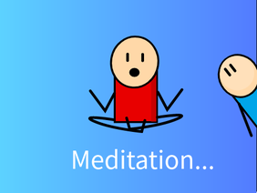 Meditation.... or NOT