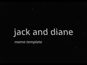 jack and diane - meme template