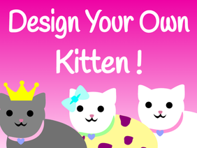 Design Your Own Kitten!