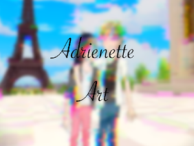 ♡ Adrienette ~ Art ♡
