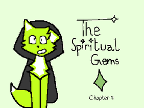 The Spiritual Gems~ch.4
