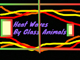 Heat Waves Loop  remix