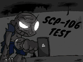 SCP-106 Test - Friday Night Foundation