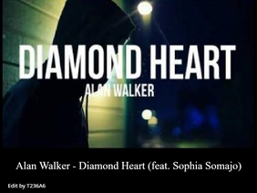 Alan Walker - Diamond Heart (feat. Sophia Somajo)