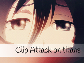 Clip Attack on titans: Nightcall