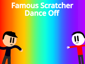 Famous Scratcher Dance Off