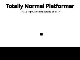 Totally Normal Platformer
