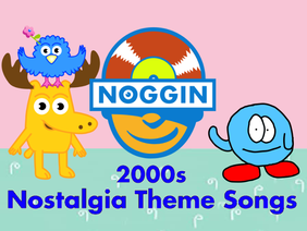 Noggin 2000s Nostalgia Theme Songs 