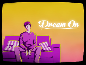 Dream on - Uramichi Oniisan ED