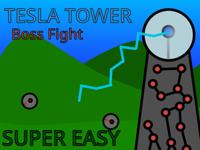 Tesla Tower Boss Fight