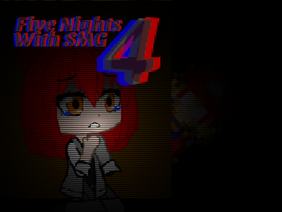 Five Nights With SMG 4 (FNwS 4)