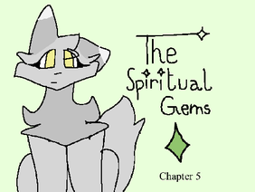The Spiritual Gems~ch.5