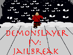 DemonSlayer 4: JailBreak