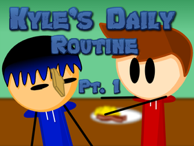 Kyle's Daily Routine | #All #Stories #Animations