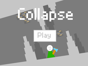 Collapse
