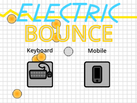 ELECTRIC BOUNCE!