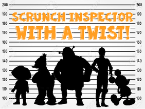 Scrunch Inspector (With a Twist!)