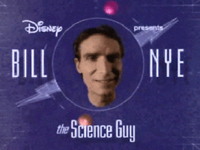 Bill Nye the Science Guy!