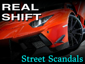 Real Shift™ Street Scandals