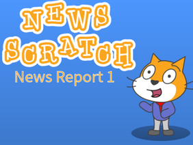 News Scratch: News Report 1