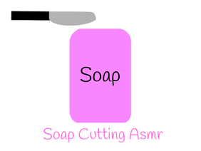 Soap Cutting Asmr