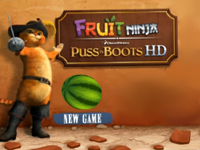 Fruit Ninja Puss in Boots [Desperado] Scratched! [V1.0]]