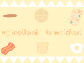 ☀Eggcelent Breakfast ~ A Game☀