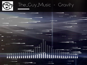 [Chillstep] The_Guy_Music - Gravity