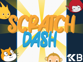 Scratch Dash v1.0 Collab with @bachtoukbik ! [Mobile Friendly]