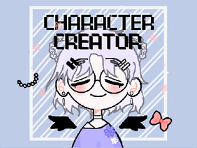 ⁕꙰⁕Character Creator⁕꙰⁕-Mobile friendly