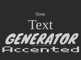 [Deprecated] Clone Text Generator Accented