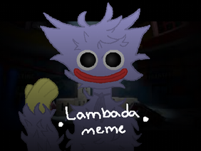 LAMBADA // meme // PoppyPlaytime