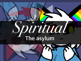 Spiritual Meme ||The Asylum||