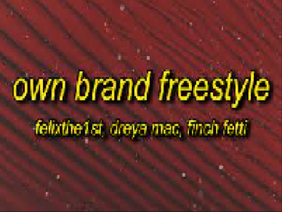 Own brand freestyle 