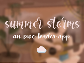 {accepted}☁ Summer Storms- An SWC Leader App 