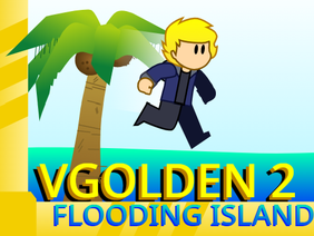 Vgolden 2  - Flooding Island