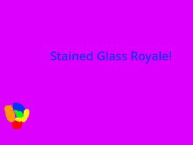 Stained Glass Royale