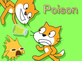 the scratch 3.0 show (fan made) episode one: poison