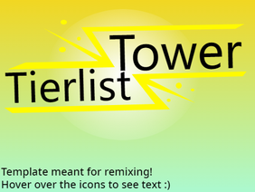 RDF Tower Tierlist Template (TTT for short lol)