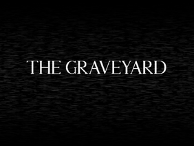 -The Graveyard-